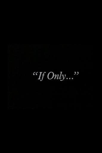 "If Only..."
