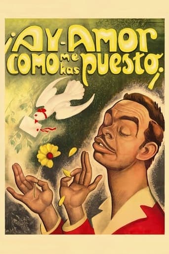 ¡Ay, amor... cómo me has puesto!