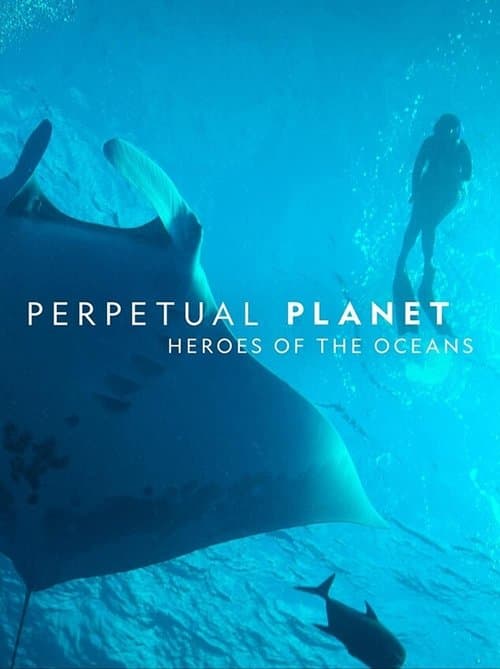 Planeta Eterno: Héroes de los océanos