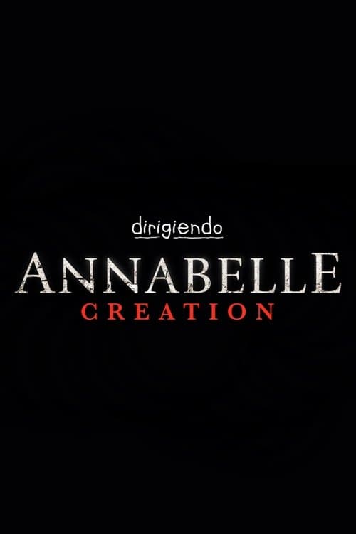 Dirigiendo Annabelle: Creation