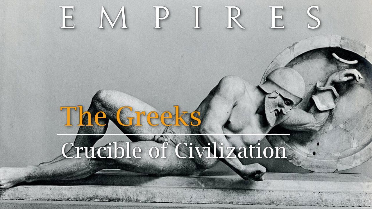Los griegos: crisol de la civilización