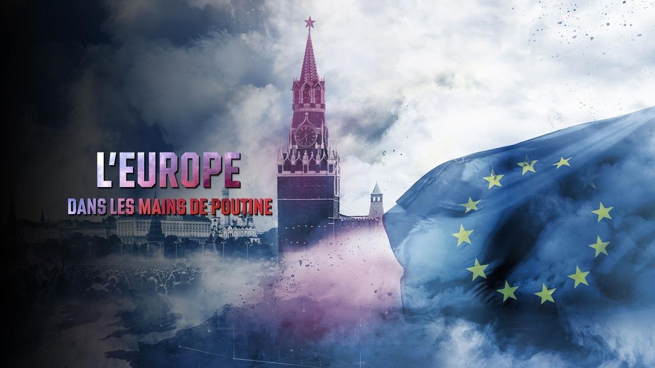 L'Europe dans la main de Poutine ?