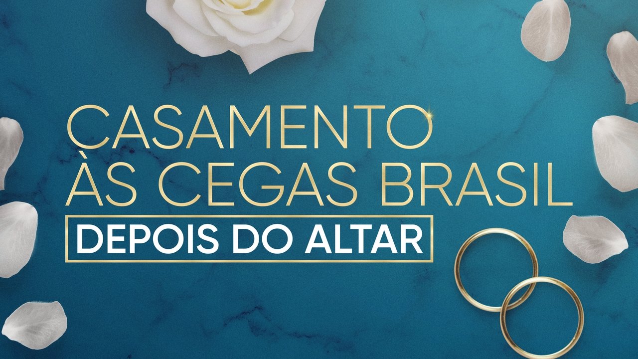 Love is Blind: Brasil - Después del altar