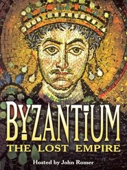 Bizancio: El Imperio Perdido