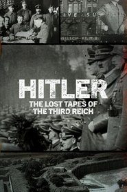 Hitler: Las cintas perdidas del Tercer Reich