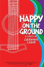 Happy on the Ground: 8 Days at Grammy Camp