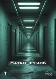 Matrix Dreads