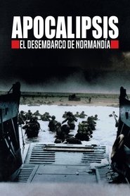Apocalipsis: El desembarco de Normandía