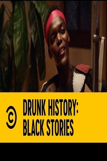 Drunk history: Black Stories