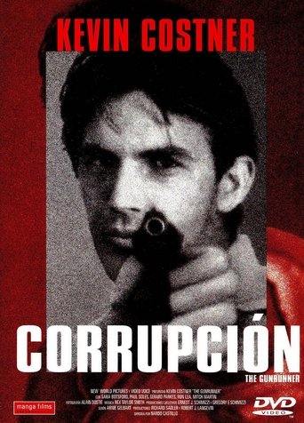Corrupción (The gunrunner)