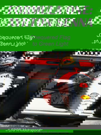 Ayrton Senna: Chequered Flag to Green Light