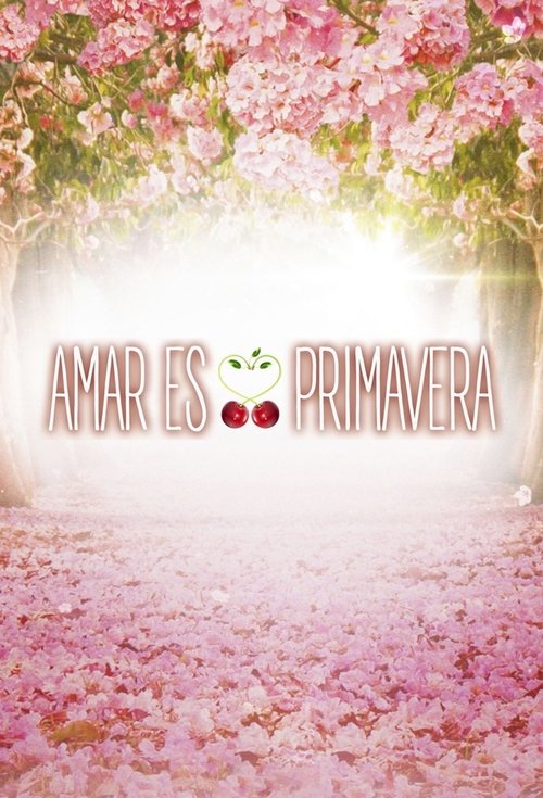 Amar es primavera